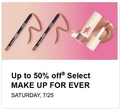 MAKE UP FOR EVER – Up to 50% Off Select Products (7/25 only)