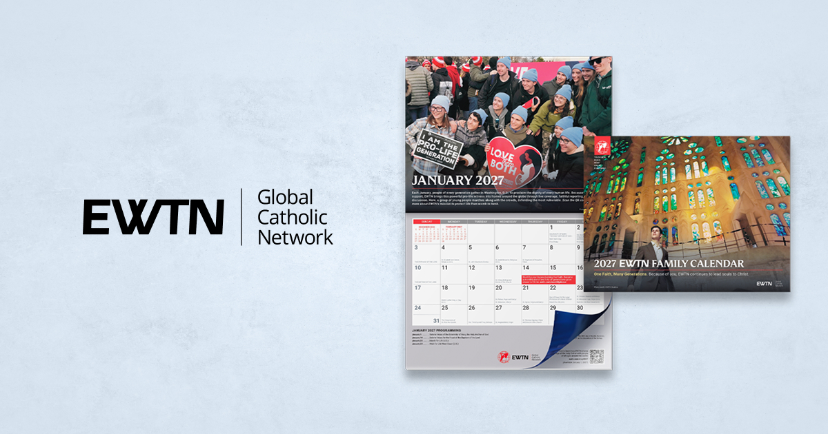 Calendario EWTN 2027 Gratis - Solicita el Tuyo Mientras Haya Existencias